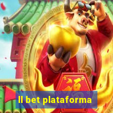 ll bet plataforma